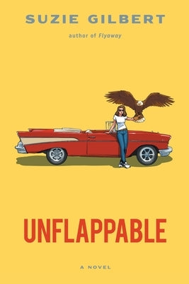 Unflappable by Gilbert, Suzie