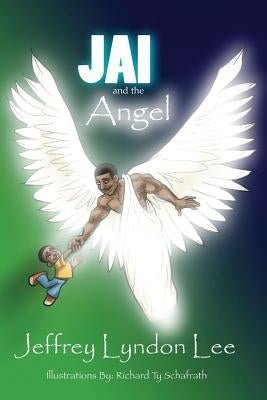 Jai and the Angel by Lee, Jeffrey Lyndon