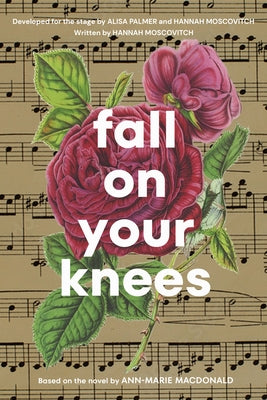 Fall on Your Knees by Moscovitch, Hannah