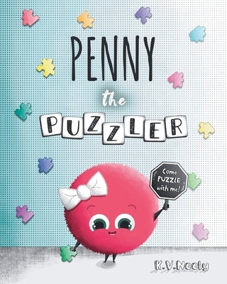 Penny the Puzzler by Neely, K. V.