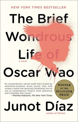 Brief Wondrous Life of Oscar Wao by Diaz, Junot