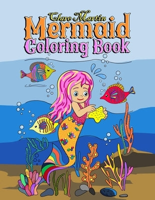 Mermaid Coloring Book: Coloring Book for Girls by Martin, Clare