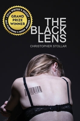 The Black Lens by Stollar, Christopher