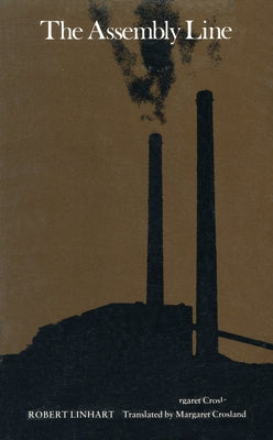 The Assembly Line by Linhart, Robert