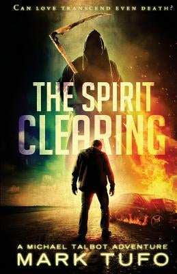The Spirit Clearing by Tufo, Mark