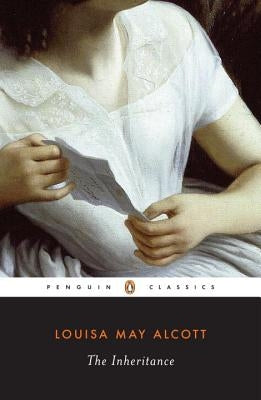 The Inheritance by Alcott, Louisa May