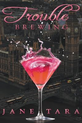 Trouble Brewing: Shakespeare Sisters by Tara, Jane