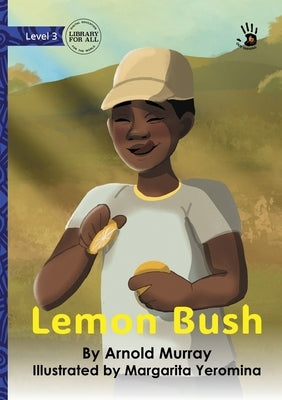 Lemon Bush - Our Yarning by Murray, Arnold