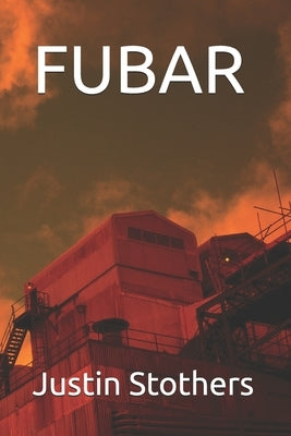 Fubar by Stothers, J.
