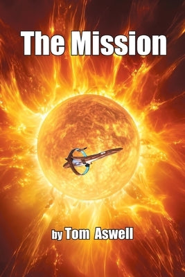 The Mission by Aswell, Tom