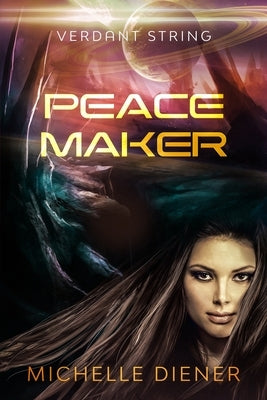 Peace Maker by Diener, Michelle