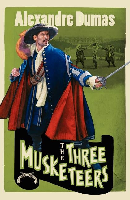 The Three Musketeers by Dumas, Alexandre