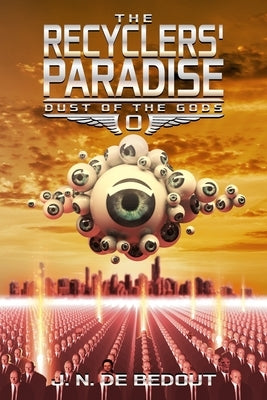 The Recyclers' Paradise by De Bedout, J. N.