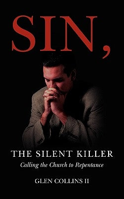 Sin, The Silent Killer by Collins, Glen, II