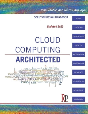 Cloud Computing Architected: Solution Design Handbook by Rhoton, John