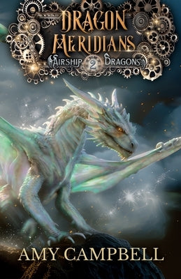 Dragon Meridians by Campbell, Amy