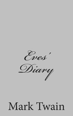 Eves' Diary by Twain, Mark