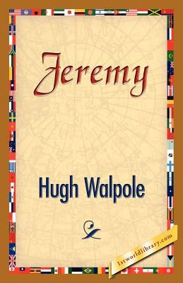 Jeremy by Walpole, Hugh