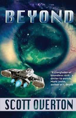 Beyond: Stories Beyond Time, Technology, and the Stars by Overton, Scott