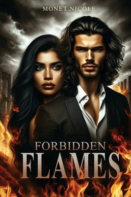Forbidden Flames by Nicole, Monet