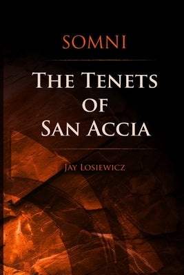 Somni The Tenets of San Accia by Losiewicz, Jay