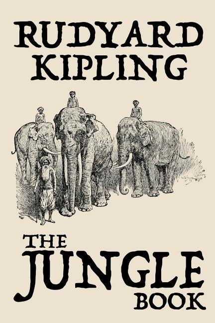The Jungle Book by Kipling, Rudyard