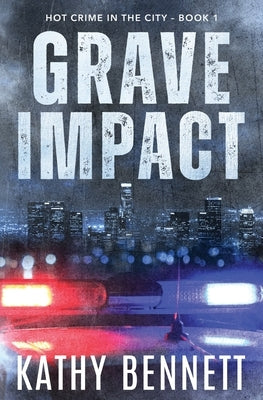 Grave Impact by Bennett, Kathy