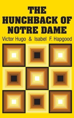 The Hunchback of Notre Dame by Hugo, Victor