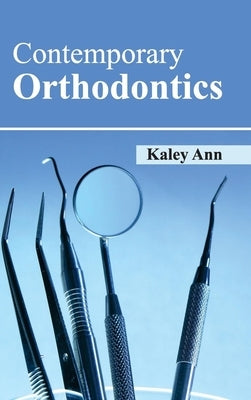 Contemporary Orthodontics by Ann, Kaley