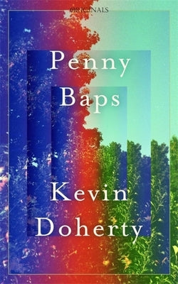 Penny Baps: A John Murray Original by Doherty, Kevin
