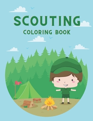 Scouting Coloring Book: Great Gift for Kids Who Love To Be A Scout by Stories, Golden