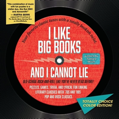 I Like Big Books and I Cannot Lie: Totally Choice Color Edition! by Dever, Tamara