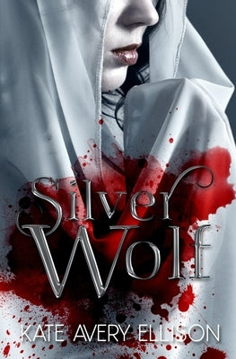 Silver Wolf by Ellison, Kate Avery
