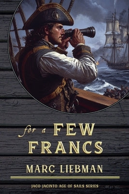 for a Few Francs by Liebman, Marc