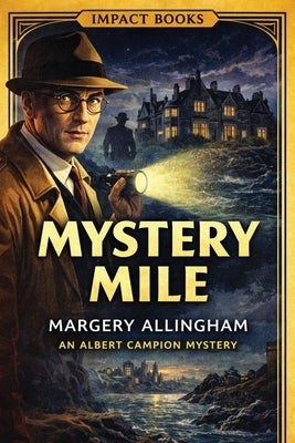 Mystery Mile: An Impact Book by Allingham, Margery