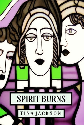 Spirit Burns by Jackson, Tina