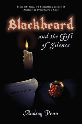 Blackbeard and the Gift of Silence by Penn, Audrey