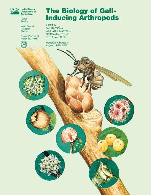 The Biology of Gall-Inducing Arthropods by U. S. Department of Agricuture