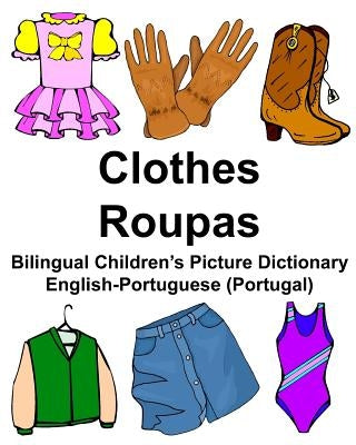 English-Portuguese (Portugal) Clothes/Roupas Bilingual Children's Picture Dictionary by Carlson Jr, Richard