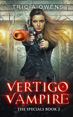 Vertigo Vampire: a Supernatural Thriller by Owens, Tricia