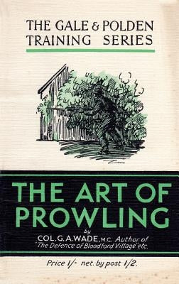 The Art of Prowling by Wade, G. a.