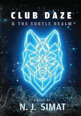 Club Daze and The Subtle Realm by Simat, N. J.