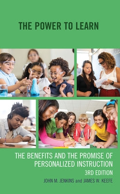 The Power to Learn: The Benefits and the Promise of Personalized Instruction by Jenkins, John M.