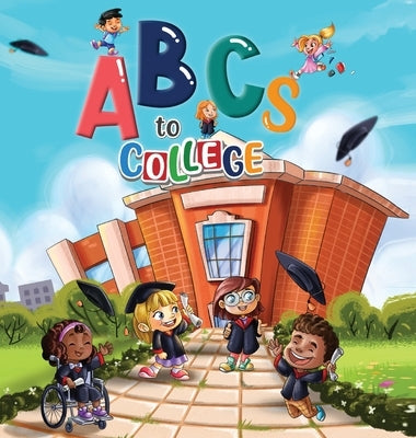 ABCs to College by Noseworthy, Andrew