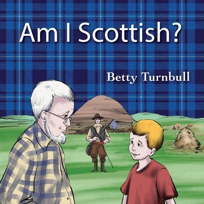 Am I Scottish? by Turnbull, Betty