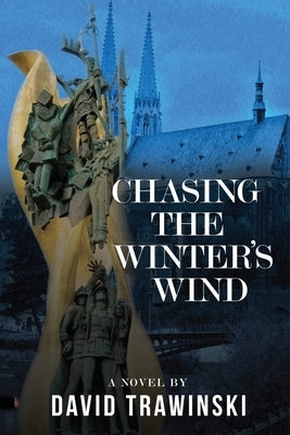 Chasing the Winter's Wind by Trawinski, David