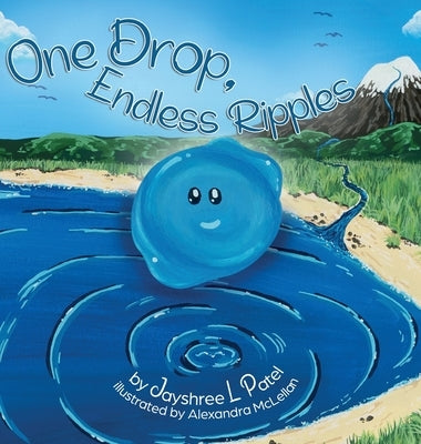 One Drop, Endless Ripples by Patel, Jayshree