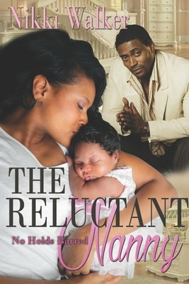 The Reluctant Nanny: No Holds Barred by McCollum Rodgers, Karen