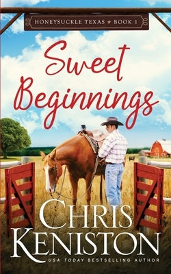 Sweet Beginnings by Keniston, Chris