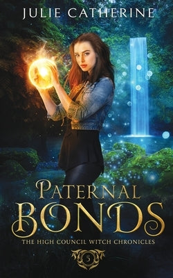 Paternal Bonds by Catherine, Julie